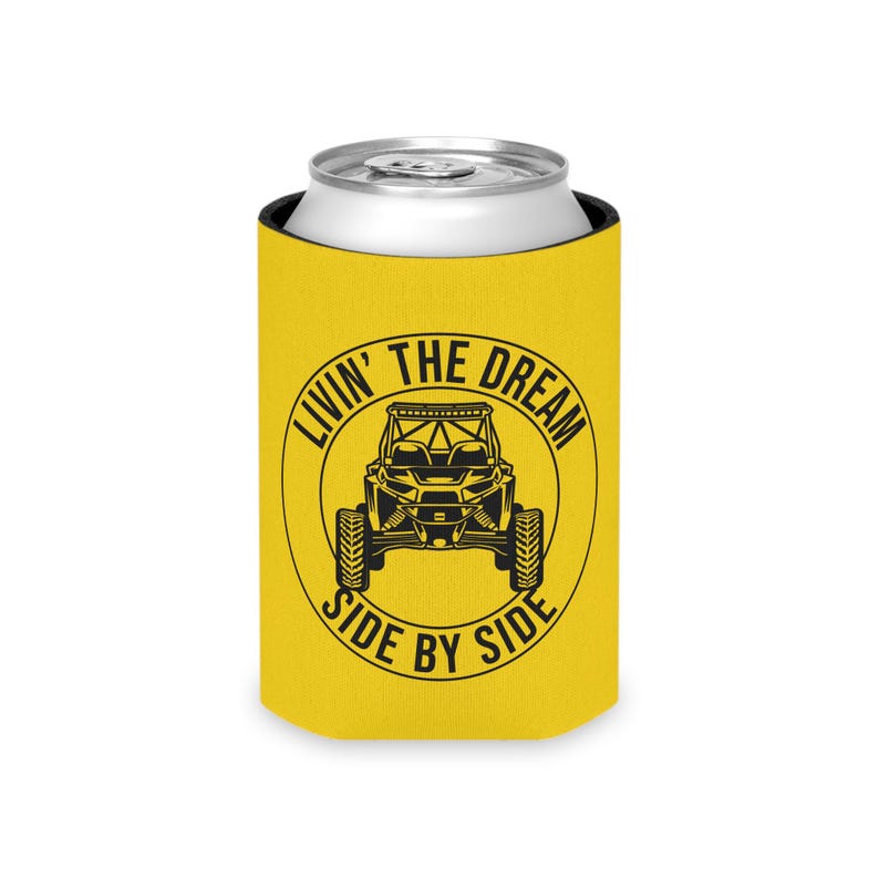 Livin' The Dream Side by Side Can Coozie, UTV Rider Gift Geel
