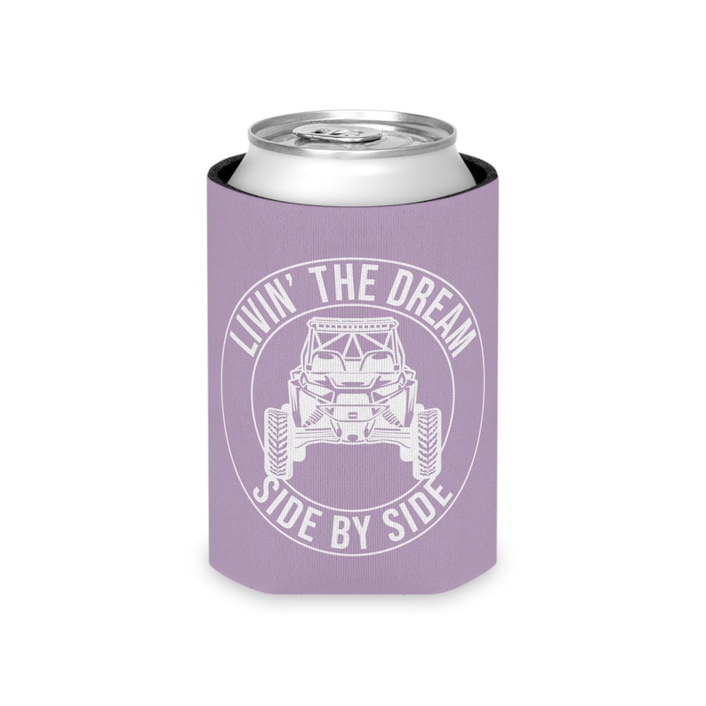 Livin' The Dream Side by Side Can Coozie, UTV Rider Gift Lilac