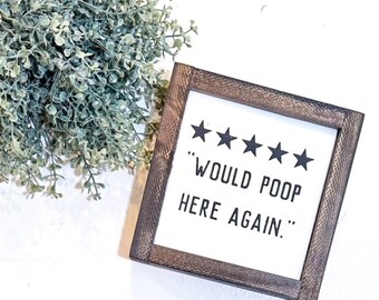 Would Poop Here Again Wooden Bathroom Sign | Funny Bathroom Signs | Bathroom Wall Art | Bathroom Wooden Sign | Bathroom Decor | Funny Sign