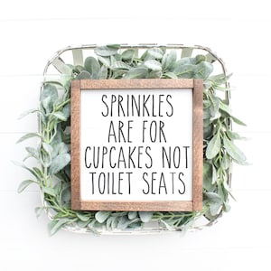 Sprinkles are For Cupcakes not for Toilet Seats Wooden Farmhouse Bathroom Sign Bathroom Decor Funny Signs Farmhouse Decor BA107 image 1