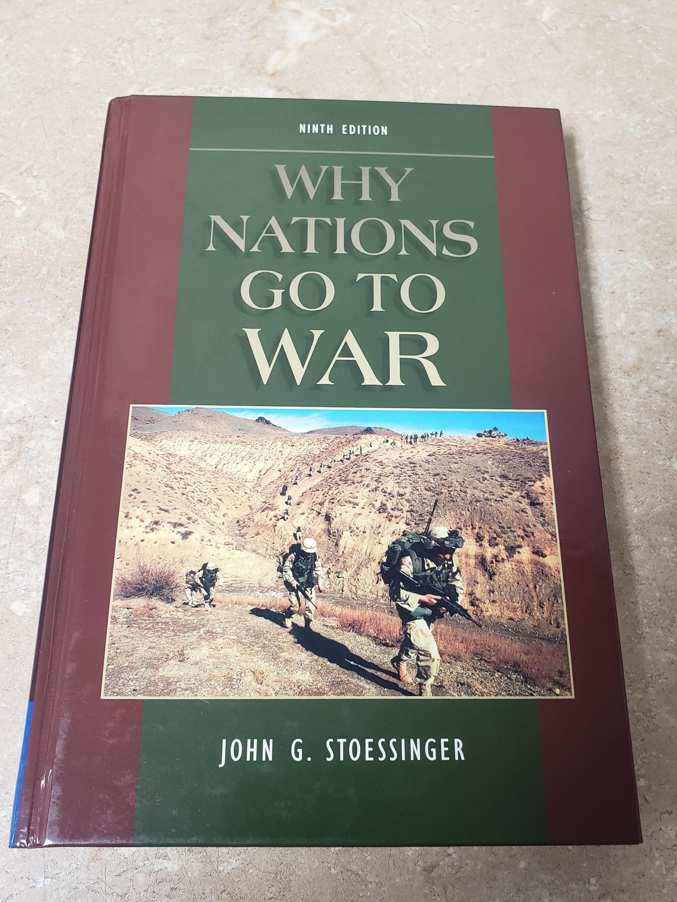 Why Nations Go to War by John G Stoessinger. 2005 Hardcover. FREE
