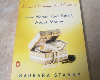 Prince Charming Isn't Coming by Barbara Stanny. 1997 Unread Paperback. FREE Media Mail shipping in the USA. ChuckBooks