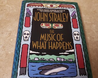 La musique de What Happens, signée John Straley. 1996 Première édition relié/DJ. Livraison GRATUITE par la poste aux États-Unis. ChuckLivres