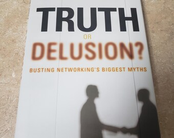 Truth or Delusion? by Ivan Misner. UNREAD 2006 Hardcover/DJ. Free Media Mail shipping in the USA. ChuckBooks