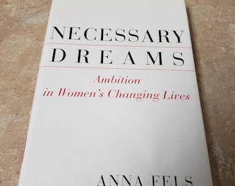 Necessary Dreams by Anna Fels. 2004 Unread First/First Hardcover/DJ. 9780679442448 FREE Media Mail shipping in the USA. ChuckBooks