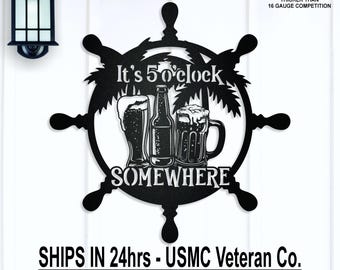 It's 5 O'clock Somewhere Nautical Beer Sign, Beach Bar, Palm Trees, Ship Wheel, Beach House Metal Wall Art