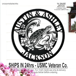 May include: Black metal wall art featuring a sea turtle swimming in waves, surrounded by flowers. The names "Austin & Ashley" and "Jackson" are inscribed. The text reads "14 GAUGE AMERICAN MADE STEEL".