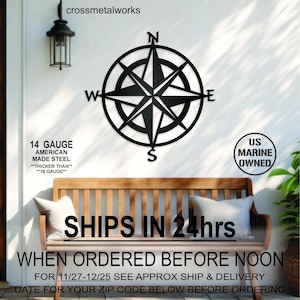 May include: Black metal compass rose wall art. The compass rose is made of 14-gauge American-made steel and is thicker than 16-gauge steel. The text "crossmetalworks" is at the top. The text "US Marine Owned" is in a circle. The text "SHIPS IN 24hrs" is in the image.