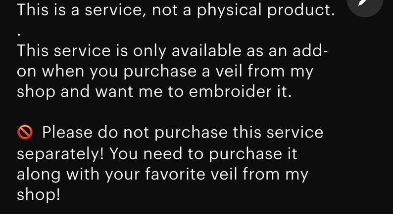 May include: Text on a black background states this is a service, not a physical product. The service is an add-on for veil embroidery, available when purchasing a veil. It advises against separate purchase.