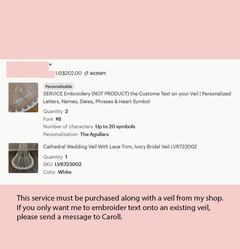 May include: A product listing for personalized veil embroidery. The service includes custom text, names, dates, phrases, and heart symbols. The listing specifies font #8, up to 20 symbols, and the personalization "The Aguilars". The listing also includes a cathedral wedding veil with lace trim.