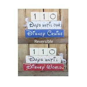 Reversible Countdown blocks, Disney Cruise/Disney World  countdown,  Disneyland, days until  Disney World, Disneyland, Disney, 4.5" x 7"