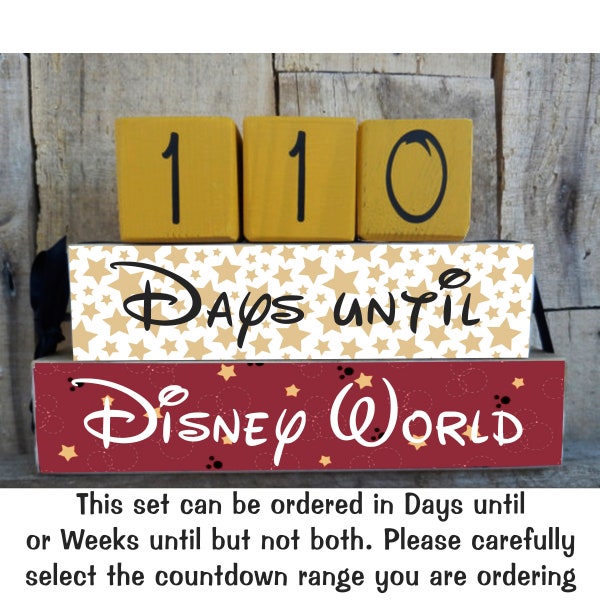 Disney Countdown, Disney World Countdown,  Disneyland, Countdown Blocks, Days Until (or optional Weeks until) Disney, Disney, 4.5 "x 7 "