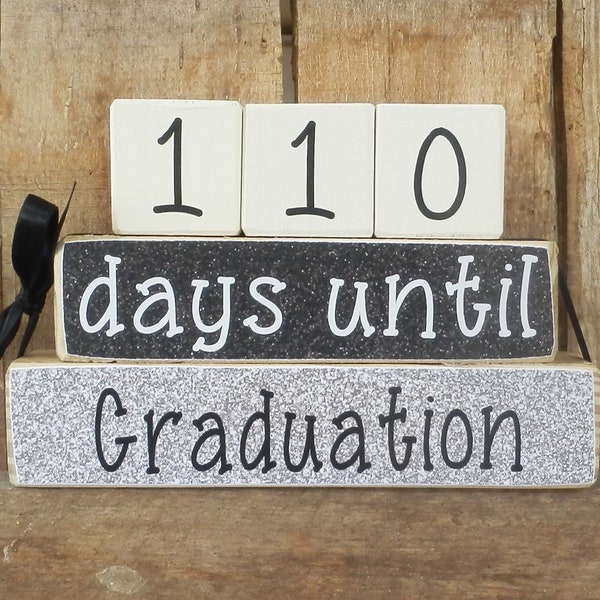 Countdown  blocks, days until (weeks until) Graduation, end of school, my new job, countdown to graduation, graduation gift, I'm on my own