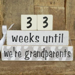Pregnancy Countdown, due date blocks, weeks until,  we&#39;re grandparents, Pregnancy Announcement, Announcing Pregnancy, Countdown Blocks