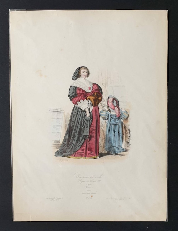 Original c1840 hand coloured French historical costume print - City costume in the Kingdom of Louis XIII, 1633