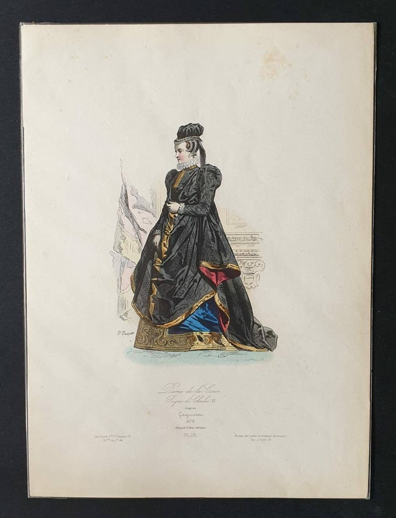 Original c1840 hand coloured French historical costume print - Lady of the Court in the Kingdom of Charles IX, 1579