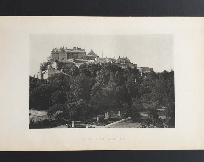 Stirling Castle - Original 1897 Scottish print