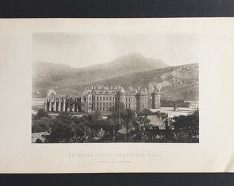 Holyrood Palace and Arthur's Seat - Original 1897 Scottish print