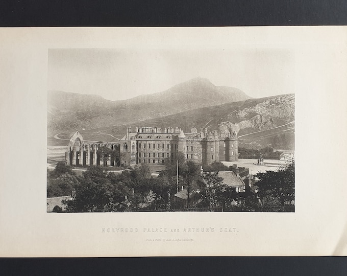 Holyrood Palace and Arthur's Seat - Original 1897 Scottish print