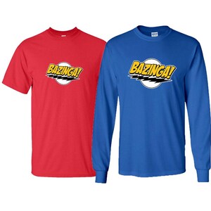 Bazinga T-Shirt or Long Sleeve