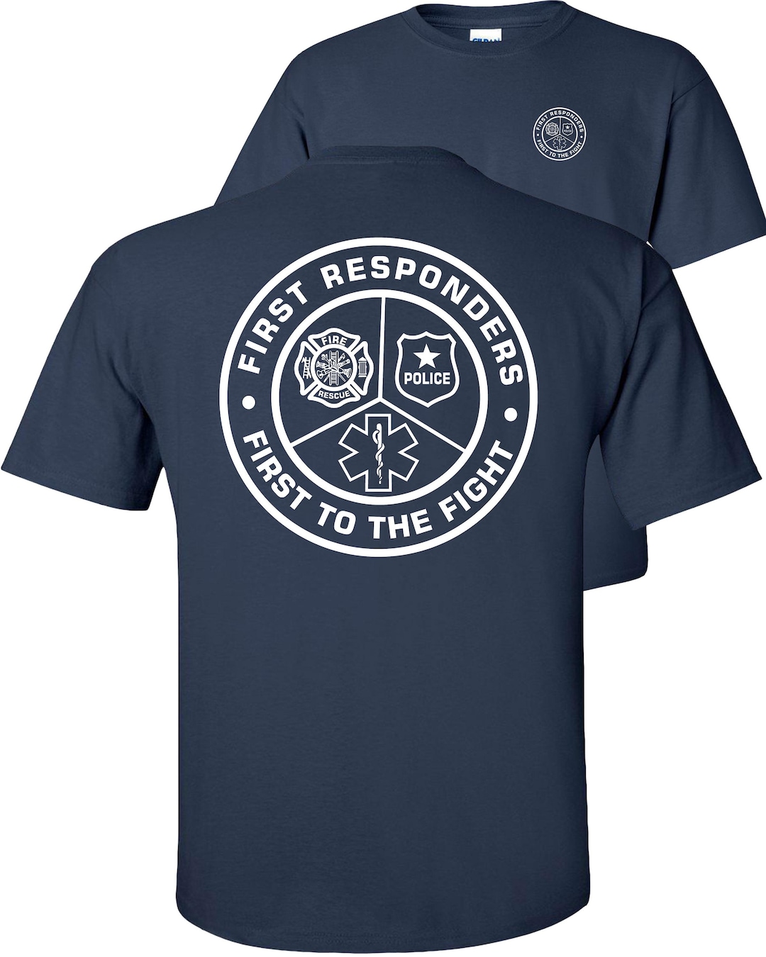 First to the Fight First Responders T-shirt , Fire Police EMS - Etsy