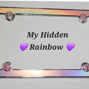 MY HIDDEN RAINBOW Car License Plate Frame: Metal Plate w Bling Crystal Rhinestone or Plain Chrome Bolt Cap Covers Great Gift