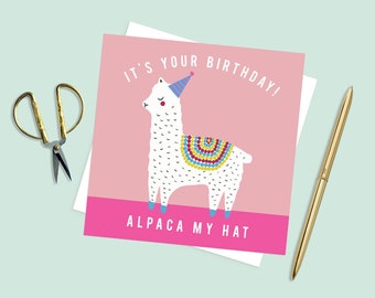 Alpaca Birthday Card, Funny birthday card, pun birthday, Alpaca my hat, quirky birthday card, funny card, cards for her, Alpaca gift