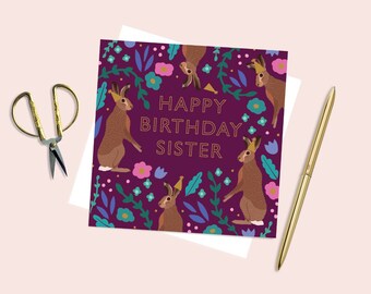 Happy Birthday Sister, Cards for Sisters, Birthday Card, Hare Birthday card, Gold foiled card, Sister card, Colourful birthday