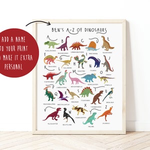 May include: A colorful printable poster featuring an A-Z alphabet of dinosaurs. Each letter is paired with a dinosaur illustration and its name. The poster is titled "Ben's A-Z of Dinosaurs".