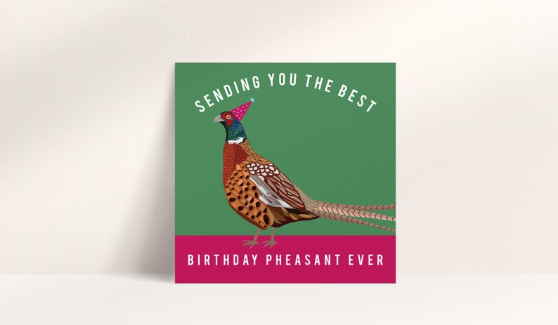 Pheasant birthday card funny birthday card pun card humour ...