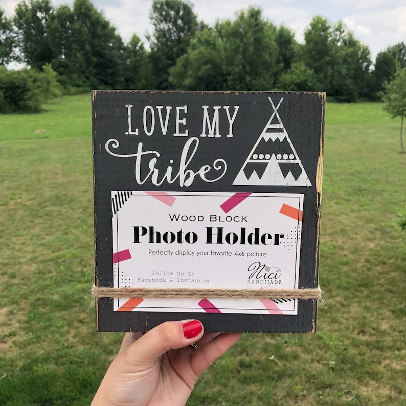 Love My Tribe 4x6 Photo Holder Picture Frame Family Image 0