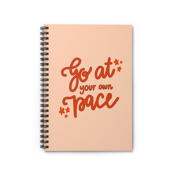 Go at Your Own Pace Spiral Notebook FREE SHIPPING Pink Notebook