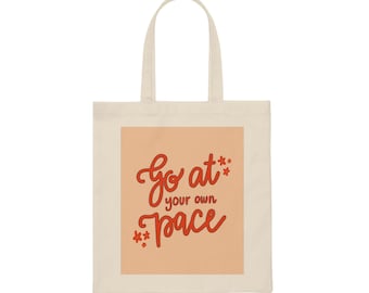 Go at Your Own Pace Canvas Tote Bag+FREE SHIPPING- Gift Tote Bag, Inspirational Quote Tote, Digital Art Tote Bag