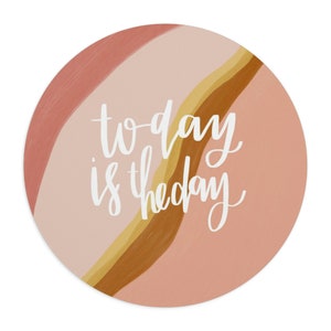 Today is the Day Mousepad+ Free Shipping- Mousepad, Mousepad Gift, Encouraging Quote Mousepad, Lettered Mousepad, Inspirational M