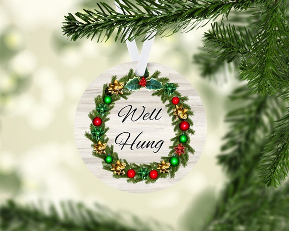 Funny Christmas Ornament – “Well Hung” Wreath – Gag Gift for Boyfriend Husband – Naughty Xmas Tree Penis Joke Decoration