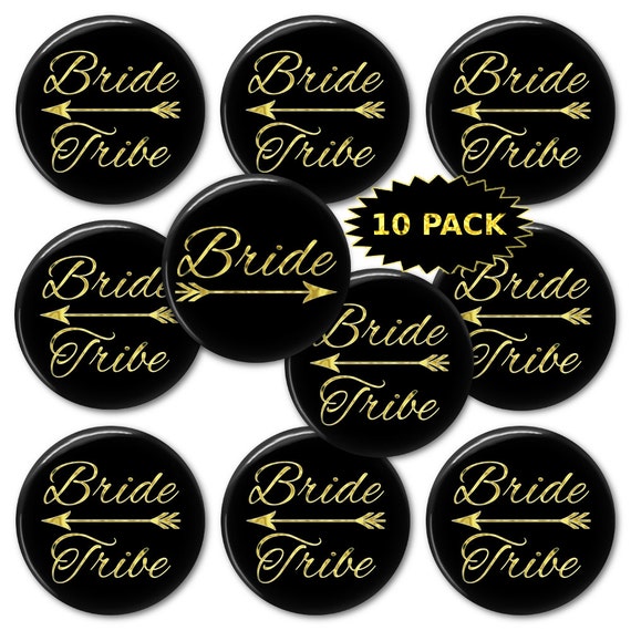 Team Bride Tribe - 10 Pack - Wedding - Bachelorette Party Button Pins - Gold On Black- Customized Pin Back Buttons - Magnets - Mirrors