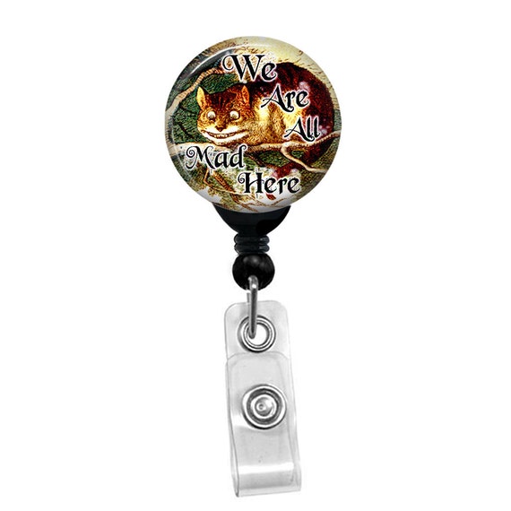 We Are All Mad Here Badge Holder Custom Alice In Wonderland Name ID Badge Reel - Smiling Cheshire Cat Color Background