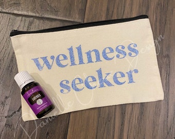 Essential Oil Bag | Wellness Seeker | Holistic Health | Makeup Bag | Wellness Canvas Zipper Bag | Bag | Gift | Gift For Friend | Mom Gift