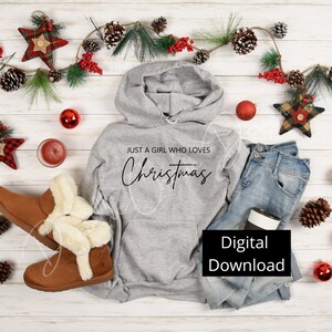 Just A Girl Who Loves Christmas SVG: Christmas Quote, Holiday Sign Design (Digital Download)