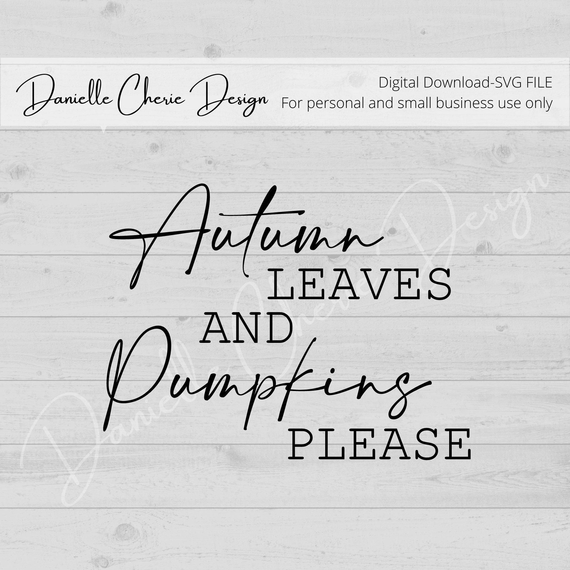 autumn-leaves-and-pumpkins-please-svg-fall-svg-autumn-leaves-etsy