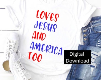 Liebt Jesus und Amerika auch SVG | 4. Juli SVG | Unabhängigkeitstag SVG | Cricut | Silhouette | Vaterländische geschnittene Datei Png | Jpeg | Sommer | Svg