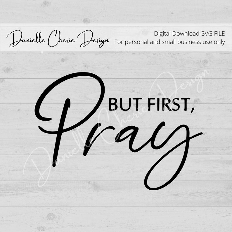 But First Pray But First Pray SVG Inspiration SVG Bible Verse Svg Christian SVG Religious Svg Cricut Silhouette Gift For Her image 10