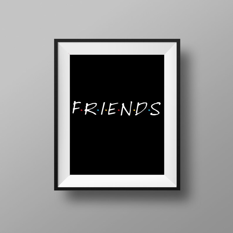 May include: Black and white framed print with the word "FRIENDS" in white with colorful dots between the letters.