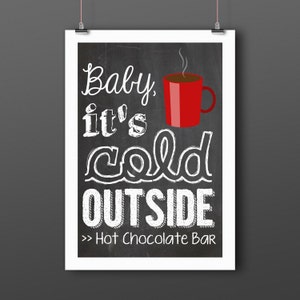 Holiday Printables Baby, It's Cold Outside Hot Chocolate Bar Hot ...