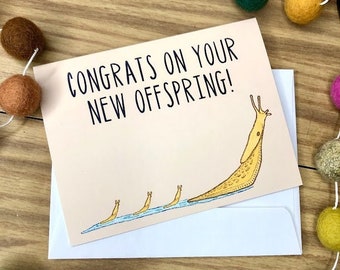 Congrats On Your New Offspring Card - Blank Inside New Baby Silly Funny Birth New Mom New Parent Slug Nature Goofy Greeting Card