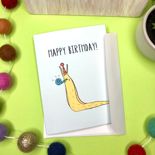 Slug Happy Birthday Card - Blank Inside Party Slugs Banana Slug Funny Goofy Unusual Weird Birthday Card Greeting Snail Mail Belated