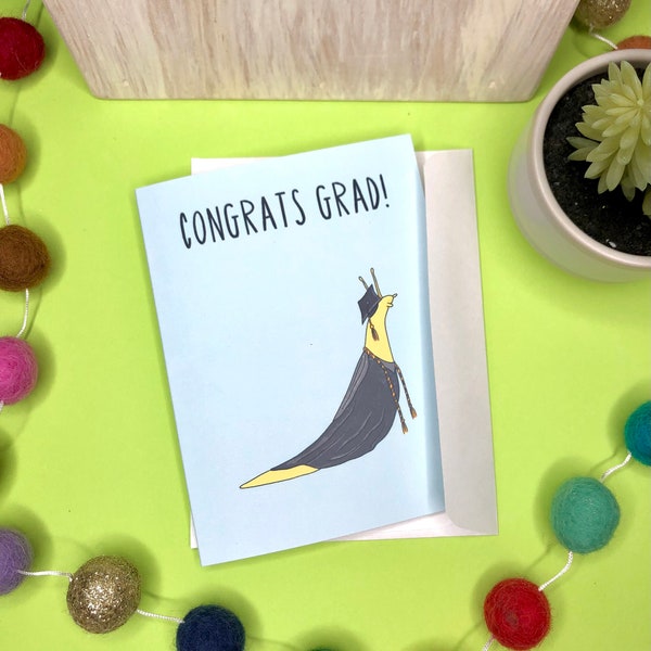 Slug Graduation Card - Blank Inside Party Grad Graduate Banana Slug Card UC Santa Cruz Cute Weird Funny Unusual Greeting Card