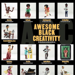 May include: A colorful illustration of 25 notable Black people in the United States, each depicted as a Lego minifigure. The illustration is titled "Awesome Black Creativity" and is by Dave Kalata and Richard Dayden.