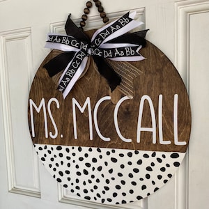 Teacher name door hanger, Dalmatian print painted and stained large 18”