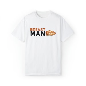 Unisex Mens Thanksgiving Turkey Chicken "Breast Man" Short Sleeve Tee Shirt